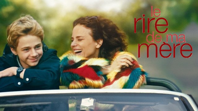 Bande Annonce Du Film Le Rire De Ma MÈre 2018 