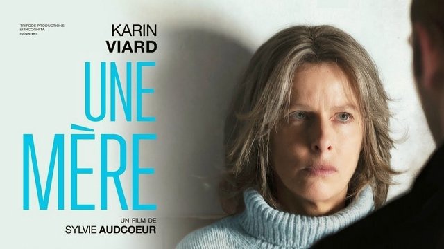 Bande Annonce Du Film Une MÈre 2022 Avec Karin Viard 