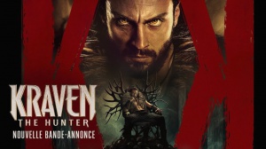 KRAVEN THE HUNTER (2024) : Nouvelle bande-annonce du film Sony-Marvel en VF