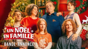 UN NOËL EN FAMILLE (2024) : Bande-annonce du film avec Didier Bourdon et Noémie Lvovsky