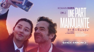 UNE PART MANQUANTE (2024) : Bande-annonce du film avec Romain Duris